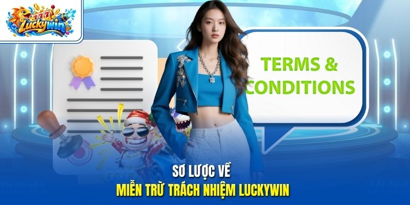 Sơ lược về miễn trừ trách nhiệm Luckywin