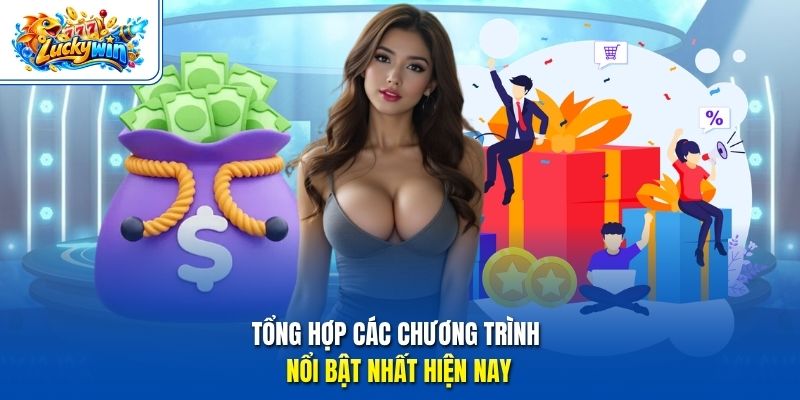 Tổng hợp các chương trình nổi bật nhất hiện nay
